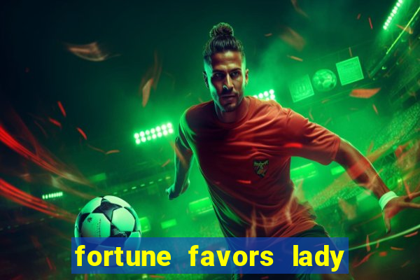 fortune favors lady nikuko legendado